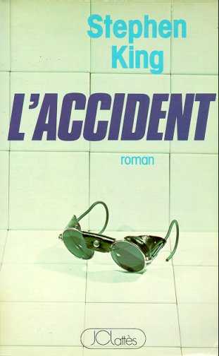 Dead Zone / L'Accident, livre Stephen King, Jean Claude Lattes