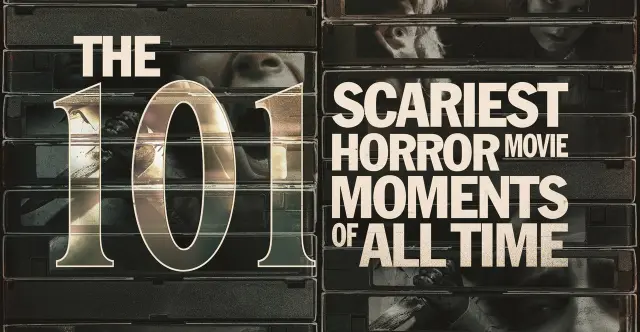 101 Scariest Horror Movie Moments Of All Time