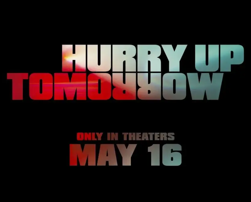 Hurryup Tomorrow Poster