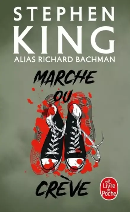 Marche Ou Creve Thelongwalk Couverture Bachman Fr