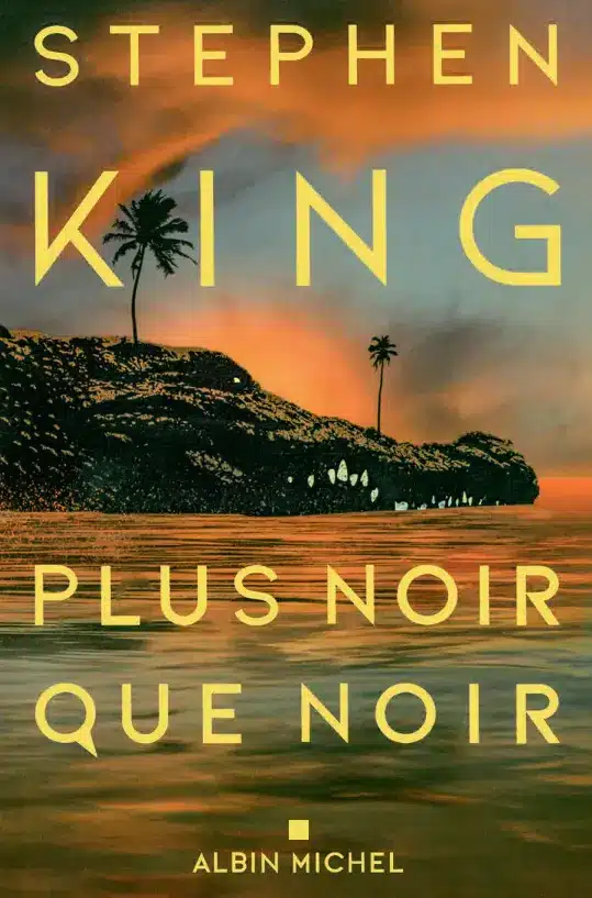 Plusnoirquenoir Stephenking Couverture Albin Michel Finale Couv