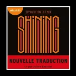 Shining Nouvelle Traduction Livre Audio Audiolib Stephenking Cover