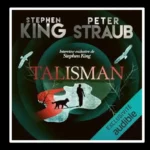 Talisman Stephenking Peterstraub Couverture Nouvelle Traduction Audiolib Livreaudio Cover