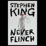 Stephenking Never Flinch Version Francaise Albinmichel 2026 Cover