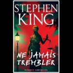 Nejamaistrembler Stephenking Couv Francaise Neverflinch Cover