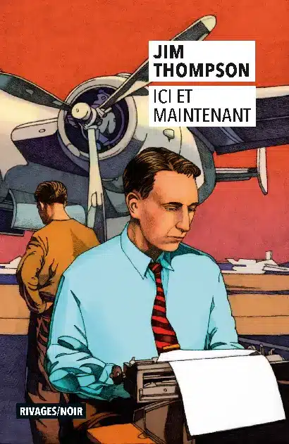 Ici Et Maintenant Jim Thompson Rivages 2025